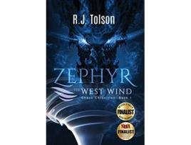 Livro Zephyr the West Wind Chaos Chronicles Book 1 A Tale of the Passion Adventure Within Us All de R J Tolson (Inglês)