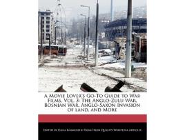 Livro Movie Lovers GoTo Guide to War Films, Vol. 3 de Dana Rasmussen (Inglês)