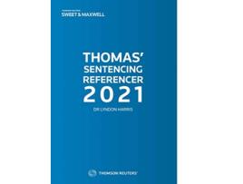 Livro Thomas Sentencing Referencer 2021 de Dr Lyndon Harris (Inglês)