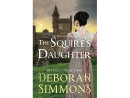 Livro The Squires Daughter The Regency Collection de Deborah Simmons (Inglês)