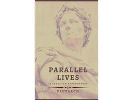 Livro Parallel Lives 13 selected biographies de Plutarch (Inglês)