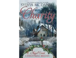 Livro Charity Angel Creek Christmas Brides de Sylvia Mcdaniel e Angel Creek Christmas Brides (Inglês)