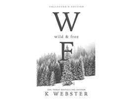 Livro Wild Free de K Webster (Inglês)