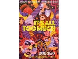 Livro Its All Too Much de Arnold a Saltzman Professor of Sociology and International Studies David Stark (Inglês)