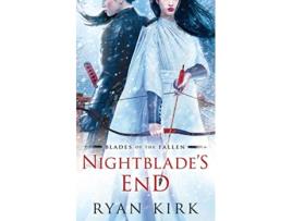 Livro Nightblades End Blades of the Fallen de Ryan Kirk (Inglês)