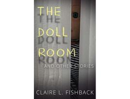 Livro The Doll Room And Other Stories de Claire L Fishback (Inglês)