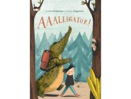 Livro Aaalligator! de Judith Henderson (Inglês - Capa Dura)