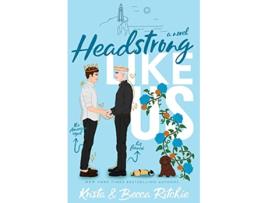 Livro Headstrong Like Us Special Edition Paperback de Krista Ritchie Becca Ritchie (Inglês)