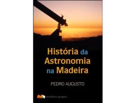 Livro História da Astronomia na Madeira de Pedro Augusto