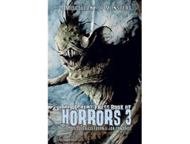 Livro The Alchemy Press Book of Horrors 3 A Miscellany of Monsters de Peter Coleborn Jan Edwards (Inglês)