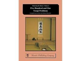 Livro Five Hundred and One Tesuji Problems Mastering the Basics de Richard Bozulich (Inglês)