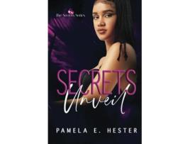 Livro Secrets Unveil The Secrets Series Book 1 de Hester Pamela E (Inglês)