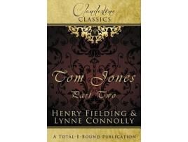 Livro Tom Jones Part Two the History Of Tom Jones de Lynne Connolly Henry Fielding (Inglês)
