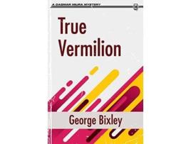 Livro True Vermilion The Slater Ibanez Books de George Bixley (Inglês)