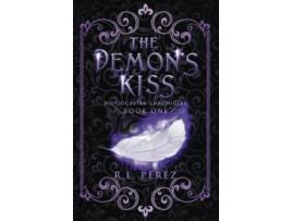 Livro The Demons Kiss A New Adult Urban Fantasy Series Bloodcaster Chronicles de Rl Perez (Inglês)