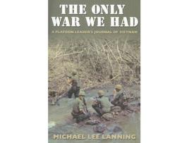 Livro The Only War We Had de Michael Lee Lanning (Inglês)