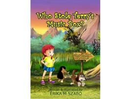 Livro Who Stole Terrys Music Box de Erika M Szabo (Inglês)