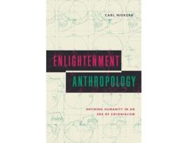 Livro Enlightenment Anthropology de Carl Niekerk (Inglês - Capa Dura)