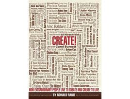 Livro Create How Extraordinary People Live To Create and Create To Live de Ronald Rand (Inglês)