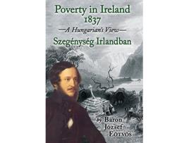Livro Poverty in Ireland 1837 Szegénység Irlandban de József Eötvös (Inglês)