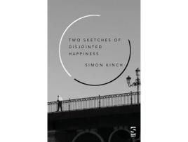 Livro Two Sketches of Disjointed Happiness de Simon Kinch (Inglês)