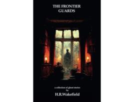 Livro The Frontier Guards de HR Wakefield (Inglês)
