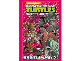 Livro Teenage Mutant Ninja Turtles Amazing Adventures Robotanimals! de Caleb Goellner (Inglês - Capa Dura)