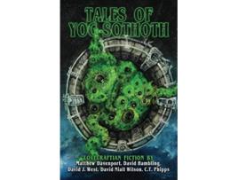 Livro Tales of YogSothoth Books of Cthulhu de C T Phipps, Matthew Davenport et al. (Inglês)