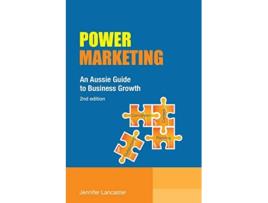 Livro Power Marketing An Aussie Guide to Business Growth de Jennifer Lancaster (Inglês)