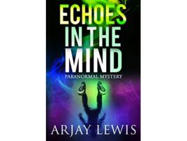 Livro Echoes In The Mind Doctor Wise Book 9 de Arjay Lewis (Inglês)