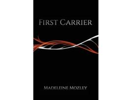 Livro First Carrier 1 The Disc Chronicles de Madeleine Mozley (Inglês)