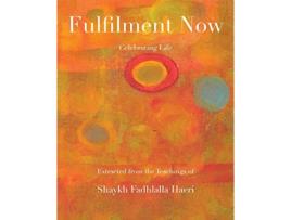 Livro Fulfilment Now de Shaykh Fadhlalla Haeri (Inglês)