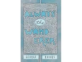 Livro Always the Wanderer de George Bernard Koors (Inglês)