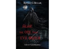 Livro Alas The One That Evil Brings Fate of Vaeldor BOOK1 de Ronald Bellar (Inglês)