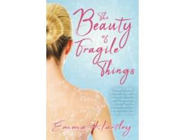 Livro The Beauty of Fragile Things de Emma Hartley (Inglês)
