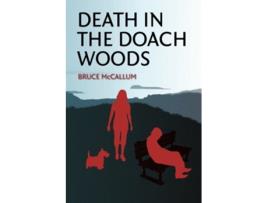 Livro Death in the Doach Woods de Bruce McCallum (Inglês)