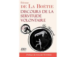 Livro Discours de la servitude volontaire Édition 2021 Préfacé par Gilles Nuytens French Edition de Gilles Nuytens e Étienne De La Boétie (Francês)