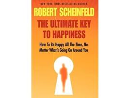 Livro The Ultimate Key to Happiness de Robert A Scheinfeld (Inglês)