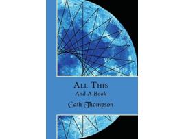 Livro All This And A Book de Cath Thompson (Inglês)