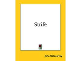Livro strife de john galsworthy (inglês)