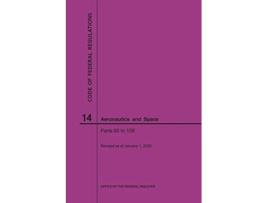 Livro Code of Federal Regulations, Title 14, Aeronautics and Space, Parts 60109, 2020 de Nara (Inglês)