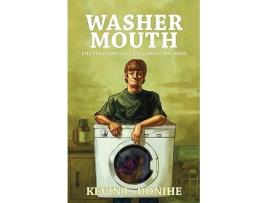 Livro Washer Mouth The Man Who Was a Washing Machine de Kevin L Donihe (Inglês)