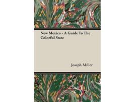 Livro New Mexico A Guide To The Colorful State de Joseph Miller (Inglês)