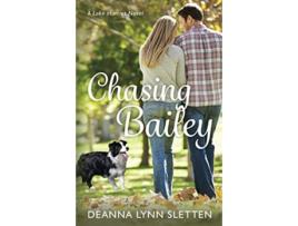 Livro Chasing Bailey A Lake Harriet Novel de Deanna Lynn Sletten (Inglês)