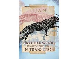 Livro Davy Harwood in Transition Hardcover The Immortal Prophecy de Tijan (Inglês)
