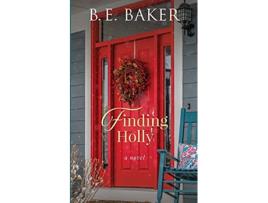 Livro Finding Holly The Finding Home de Bridget E Baker (Inglês)
