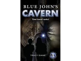 Livro Blue Johns Cavern Time Travel Rocks Crystal Cave Adventures de Tracy Diane (Inglês)