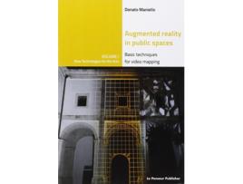 Livro Augmented Reality in public spaces. Basic Techniques for video mapping de Donato Maniello (Inglês)
