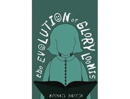 Livro The Evolution of Glory Loomis de Michael G Bassen (Inglês)