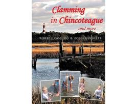 Livro Clamming in Chincoteague and more de Albert J Casciero Bobby Umphlett (Inglês)
